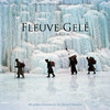 David Grumel Fleuve gelé (Original Motion Picture Soundtrack)