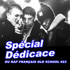 Delta Spécial dédicace du rap français Old School, vol. 23