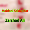 Zarshad Ali Maidani Sakha Kot