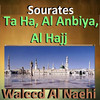 Waleed Al Naehi Sourates Ta Ha, Al Anbiya, Al Hajj (Quran)