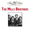 The Mills Brothers The 20 Best Collection