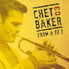Chet Baker Chet Baker from a to Z Vol. 3