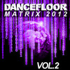 Olivier Darock Dancefloor Matrix 2012, Vol. 2