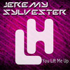 Jeremy Sylvester You Lift Me Up (Remixes)