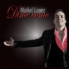 Maikel Lopez Dime Como - Single