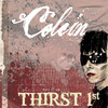 Colein Thirst 1st - EP