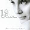 Patricia Kass 19 par Patricia Kaas (19 titrès essentiels pour un parfum de succès)