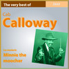 Cab Calloway The Very Best of Cab Calloway: Minnie the Moocher (Les standards)