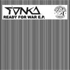 DJ Tonka Ready For War EP