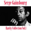 Serge Gainsbourg Rarity Collection, Vol. 1