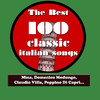 Pupo The Best 100 Classic Italian Songs, Vol.1 (Mina, Sofia Loren, Claudio Villa, Peppino Di Capri, Katia Ricciarelli, Adriano Celentano...)