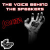 Joker The Voice Behind the Speakers