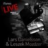 Lars Danielsson & Leszek Mozdzer iTunes Live: Berlin Festival