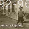 Velocity Kendall 92-96 No Particular Order