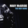 Mary McBride The Way Home