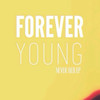Forever Young Never Old EP - EP