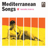 Isabelle Antena Mediterranean Songs
