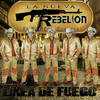 La Nueva Rebelión Linea de Fuego - Single