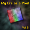 Odyssey My Life as a Pixel, Vol.2
