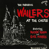 The Wailers The Fabulous Wailers at the Castle (feat. Rockin` Robin & Gail Harris)