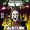 Wolfman Let `em Know