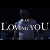 War Loving You - Single