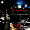 THE WALKABOUTS Nighttown (Deluxe Edition)
