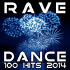 Alias Rave Dance 100 Hits 2014 - Best of Top Electronica Dubstep Hard Trance Electro House Techno Bass DJ Mix