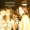 Donna Lewis True Friends