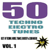 Sonnet 50 Techno Electro Tunes - Best of Techno, House, Trance, Dubstep & Club Music, Vol. 1