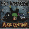 Eric Roberson Music Fan First