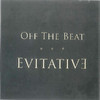 Off the Beat Evitative