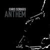 Chris Scruggs Anthem