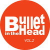 Toktok Bullet In the Head Vol.2