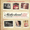 Garrison Keillor Motherhood: A Radio Collection, Vol. 2