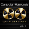 Comedian Harmonists Gold Masters: Comedian Harmonists, Vol. 1