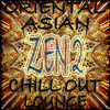 Faro Oriental Asian Chill Out Lounge, Zen 2 (Buddah and Asia Ambient Grooves)