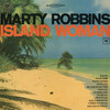 Marty Robbins Island Woman