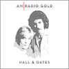 Daryl Hall & John Oates AM Radio Gold: Hall & Oates (Remastered)