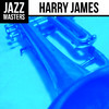 JAMES Harry Jazz Masters: Harry James