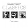 Jimmy Witherspoon Greatest Classics: Forever Jazz