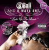 8 Ball Light Up Tha Bomb- Chopped and Screwed