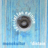 Distain! monokultur (Fan Edition) - EP
