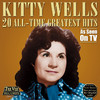 Kitty Wells 20 All-Time Greatest Hits (Re-Recorded Versions)