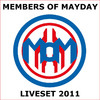 MEMBERS OF MAYDAY Liveset 2011