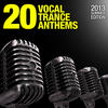 Max Graham 20 Vocal Trance Anthems - 2013 Summer Edition