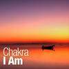 Chakra I Am - EP
