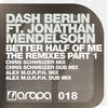 Dash Berlin Better Half of Me (feat. Jonathan Mendelsohn) - EP (The Remixes Part 1) - EP