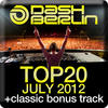 Will Holland Dash Berlin Top 20 - July 2012 (Including Classic Bonus Track)