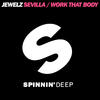 jewelz Sevilla / Work That Body - EP